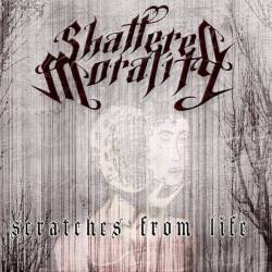 Shattered Morality : Scratches from Life